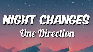 Night Changes lyrics -  One Direction @7clouds and @dopelyrics