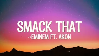 Akon - Smack That (Lyrics) Eminem