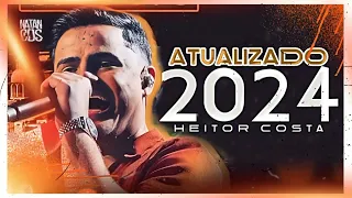 HEITOR COSTA 2024 - ATUALIZADO SERESTA 6.0 - REPERTÓRIO NOVO- MÚSICAS NOVAS