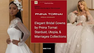 Elegant Bridal Gowns by Pnina Tornai: Stardust, Utopia, & Marriages Collections