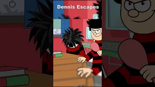 Dennis Escapes