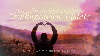 Update-Time🌺 Es ist soweit das Universum führt euch nun zusammen💕🥳 #zwillingsseelen #liebesorakel