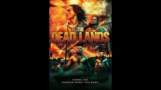 The Dead Lands 2014 - Unreleased original motion picture Soundtrack score