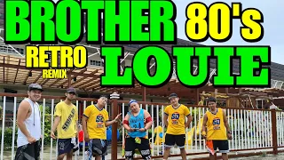 BROTHER LOUIE | DJ FRITZ - 80S DANCE REMIX | REMIX | RETRO DANCE | RETRO REMIX - SIMPLE DANCE