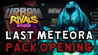 Last of the Meteoras! | Urban Rivals: Pack Opening