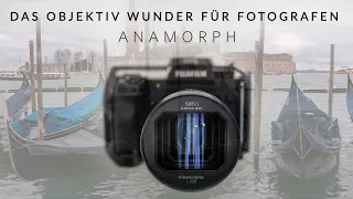 das OBJEKTIV WUNDER für FOTOGRAFEN: A N A M O R P H (Sirui 24mm f2,8 Anamorphot 1,33)