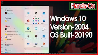 First Look Windows 10 Version 2004 Built 20190, What is the New Features of Windows 10 ✔✔✔