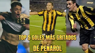 TOP 5 GOLES MÁS GRITADOS DE PEÑAROL EN LOS ÚLTIMOS AÑOS (2010-2023)