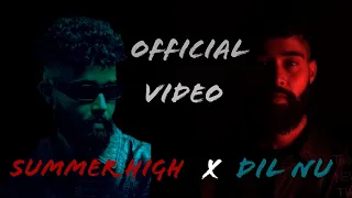 Summer High x Dil Nu (remake) - AP Dhillon x Meek Music/New Punjabi songs 2023 #apdhillon