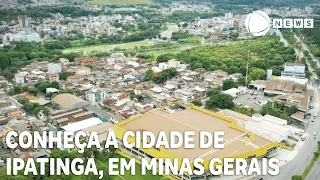 Conheça Ipatinga, em Minas Gerais, considerada a cidade polo do Vale do Aço