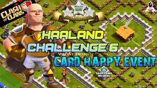 COC Haaland Challenge 6 | Card Happy event | Clash of clans