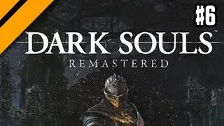 Dark Souls Remastered - P6