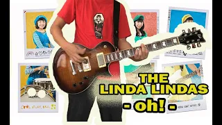 The Linda Linda's  - oh!