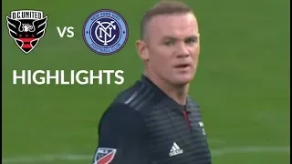 Wayne Rooney vs New York City FC Highlights | D.C. United vs New York City FC 08/09/2018