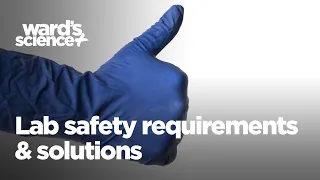 Latest Lab Safety Requirements & Solutions