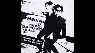 Madam Butterfly On (The Fly Mix) by Malcolm McLaren