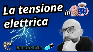 La tensione elettrica in 3 minuti, forza elettromotrice, volt, batterie, prese