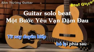 Karaoke Một Bước Yêu Vạn Dặm Đau - Guitar Solo Beat Acoustic | Anh Trường Guitar