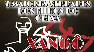 7 MAIORES VERDADES SOBRE OS FILHOS DO ORIXÁ XANGÔ