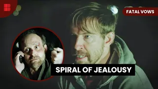 Spiral of Jealousy Ends in Tragedy - Fatal Vows - S06 EP604 - True Crime