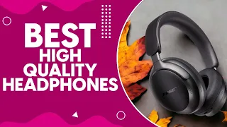 Best High Quality Headphones in 2024: Top Picks for Audiophiles and Music Lovers