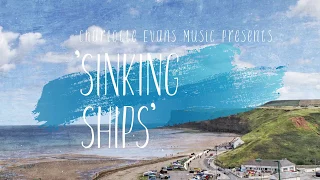 'Sinking Ships' | Charlotte Evans (LYRIC VIDEO)