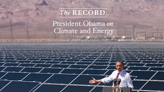 The Record: President Obama on Climate and Energy