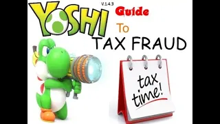 Yoshi's Guide To Tax Fraud [Regular Ending] (New Version!)