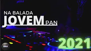 na balada jovem pan 2021