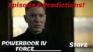 POWER BOOK IV: FORCE SEASON 1 EPISODE 9 PREDICTIONS!