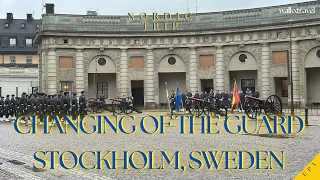 [4k] EP3 Changing of the Guard at Yttre Borggården (Outer Courtyard) of the Royal Palace Stockholm