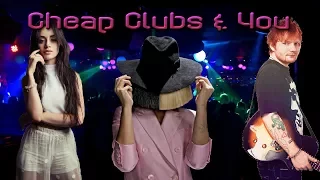 "Cheap Clubs & You" - Sia vs Camila Cabello vs Ed Sheeran (Minimix)