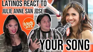 Latinos react to Julie Anne San Jose FOR THE FIRST TIME|Your Song Parokya Ni Edgar LIVE | REACTION