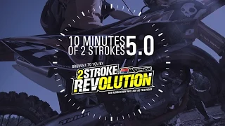 10 Minutes Of 2 Strokes 5.0 (MXPTV)