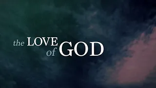 The Love of God (lyric video)