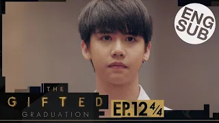 [Eng Sub] The Gifted Graduation | EP.12 [4/4]