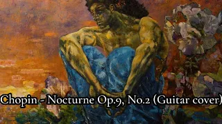 Chopin - Nocturne Op.9, No.2 (Guitar cover)