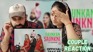 Saunkan Saunkne(Trailer) Ammy Virk,Sargun Mehta, Nimrat Khaira | Couple Reaction Video