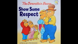 The Berenstain Bears Show Some Respect By Jan & Mike Berenstain, Book Read Aloud, Living Lights Book