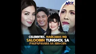 Celebrities, naglabas ng saloobin tungkol sa pagpapasara sa ABS-CBN | NXT