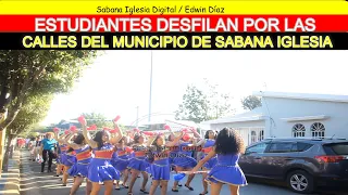 Desfile 27 de febrero 2023 por estudiantes de Sabana Iglesia