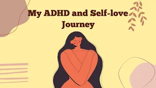 My ADHD and Self-love Journey