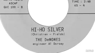 The DeNones - Hi Ho Silver