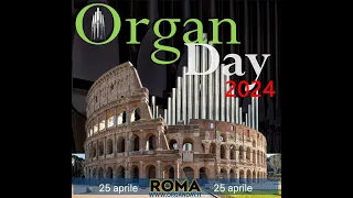 ORGAN DAY 2024 - A ROMA! - 25 aprile - PROMO