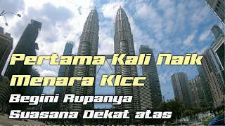 Naik Menara Klcc | Petronas Twin Tower Kuala lumpur