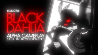 Skullgirls 2nd Encore - Black Dahlia Alpha Trailer