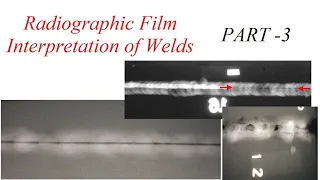 Radiographic Film Interpretation of Welds Part 3