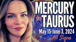 Determined Mercury in Taurus I May 15-June 3, 2024 I Astrology Predictions for All Signs