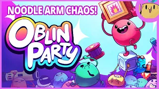 NOODLE ARM CHAOS! - Oblin Party Demo