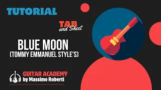 Blue Moon (Tommy Emmanuel Style's) - Guitar Tutorial with tabs and score